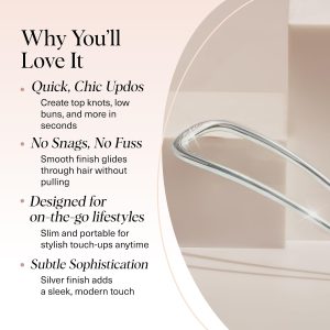 Hair accessory benefits: quick, chic updos, no snags, portable for on-the-go, subtle sophistication with a silver finish